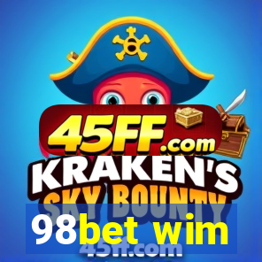 98bet wim